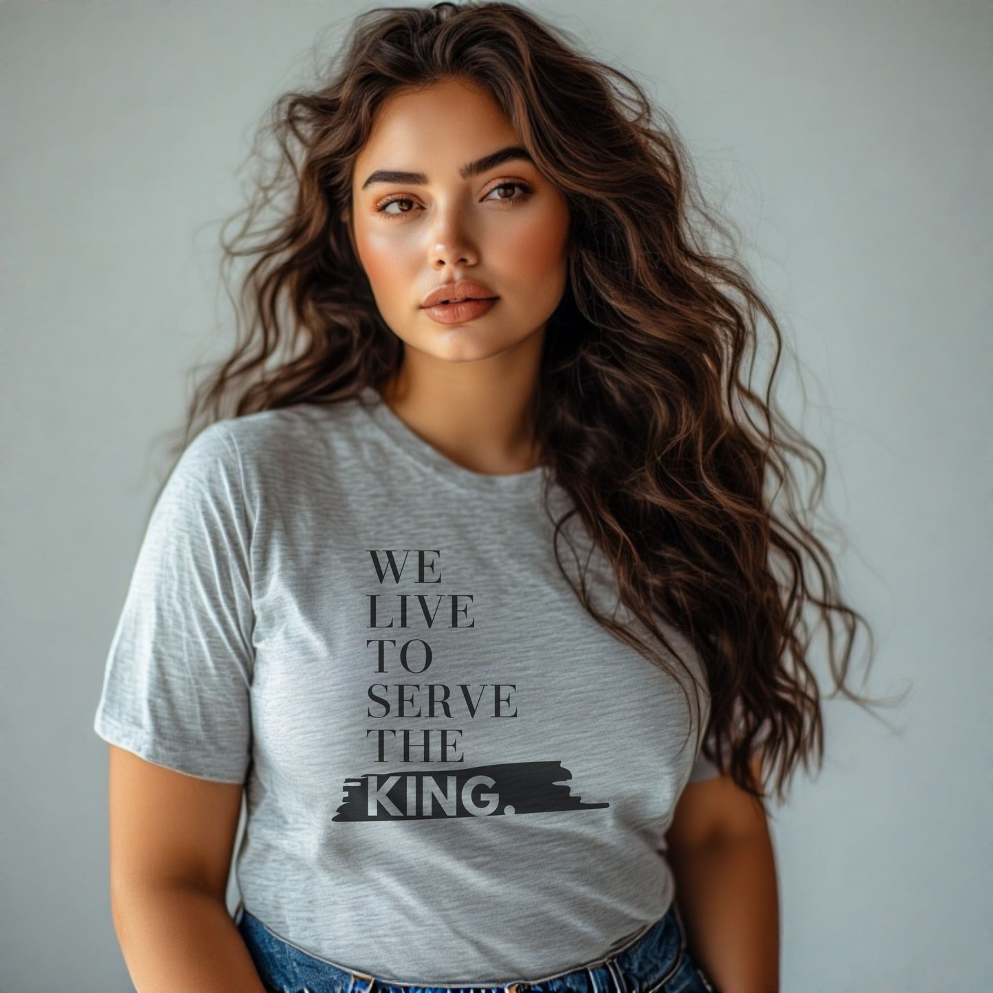 We Live to Serve the King™ T-Shirt – Christian Apparel for Men & Women