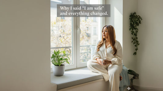 Why I Said 'I Am Safe' and Everything Changed