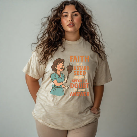 Faith of a Mustard Seed™ T-Shirt 1 – Christian Affirmation Tee